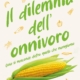 Libro: IL DILEMMA DELL'ONNIVORO di MICHELA POLLAN edizione per ragazzi