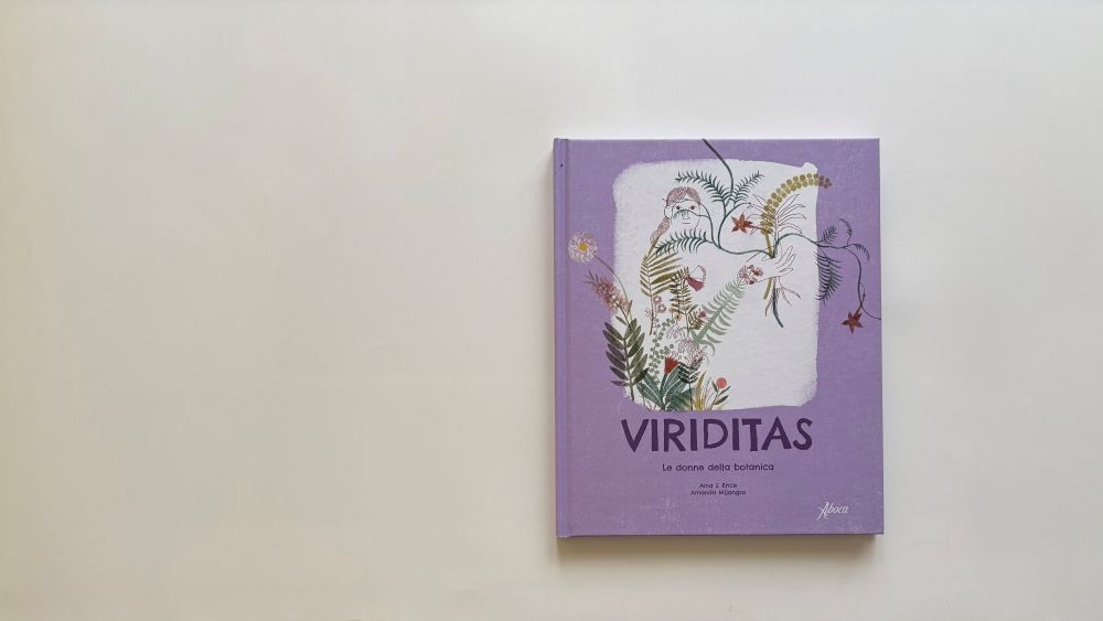 Viriditas. Le donne della botanica, Aina S. Erice – Amanda Mijangos