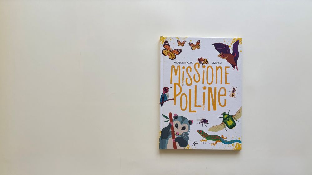 Missione polline – Marco Palamara Mesiano, Silvia Mauri