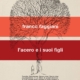Libro: L'ACERO E I SUOI FIGLI di FRANCO FAGGIANI